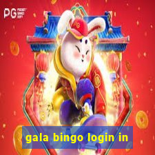 gala bingo login in