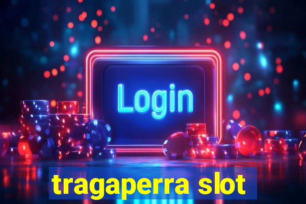 tragaperra slot