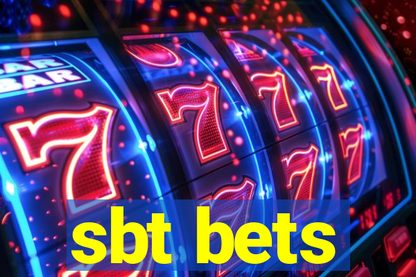 sbt bets