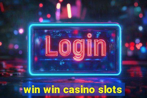 win win casino slots