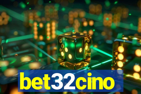 bet32cino