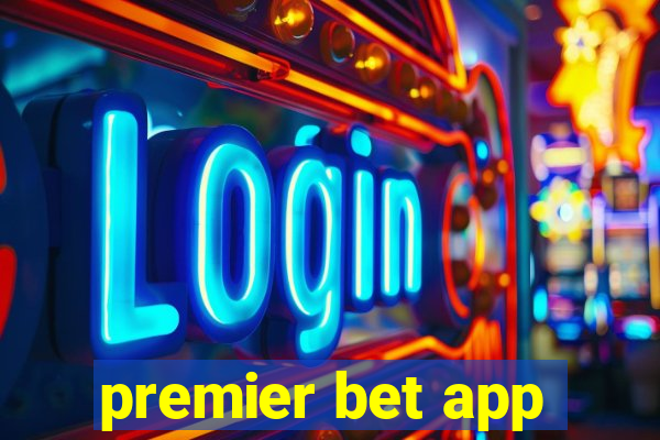 premier bet app