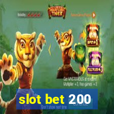 slot bet 200