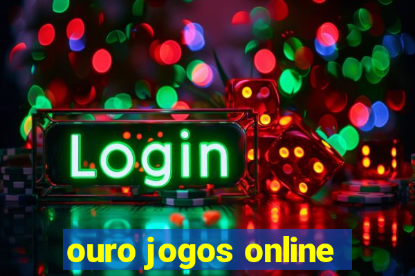 ouro jogos online