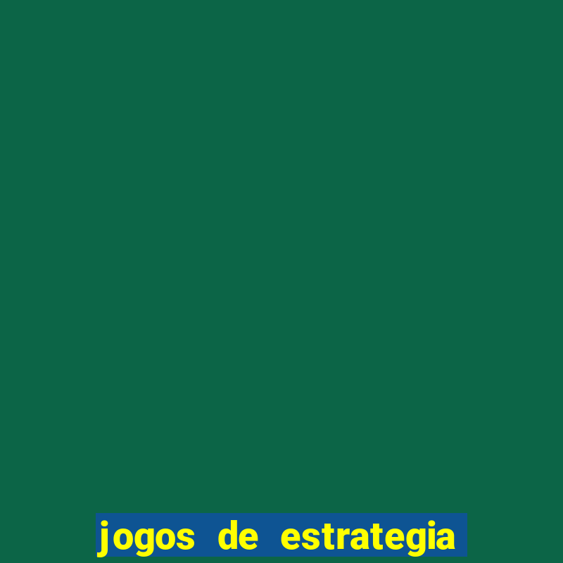 jogos de estrategia de guerra