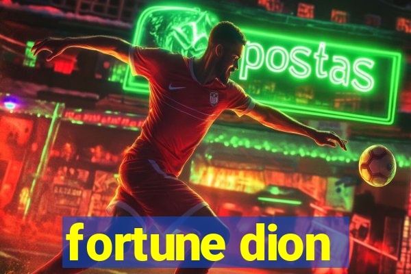 fortune dion