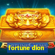 fortune dion