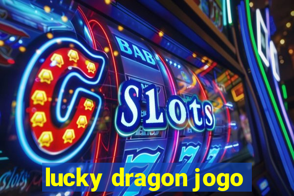 lucky dragon jogo