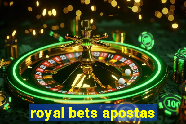 royal bets apostas