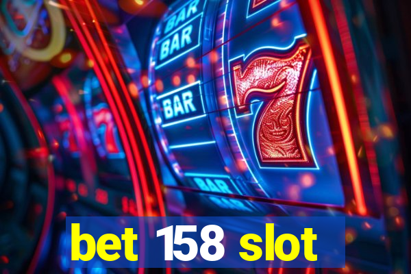 bet 158 slot