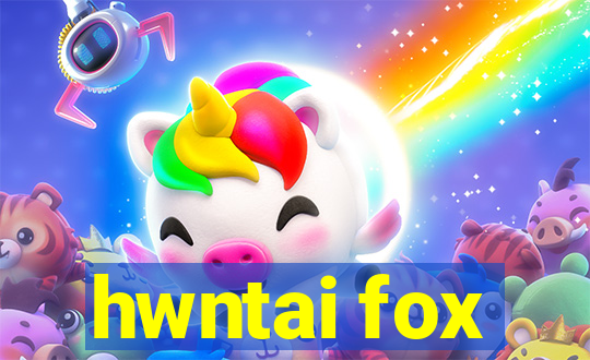 hwntai fox