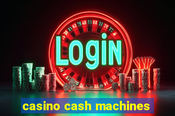 casino cash machines