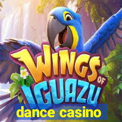 dance casino