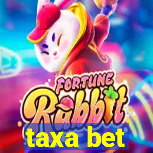 taxa bet