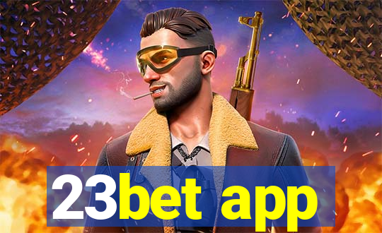 23bet app