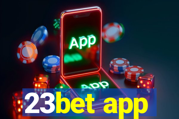 23bet app