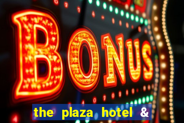 the plaza hotel & casino las vegas