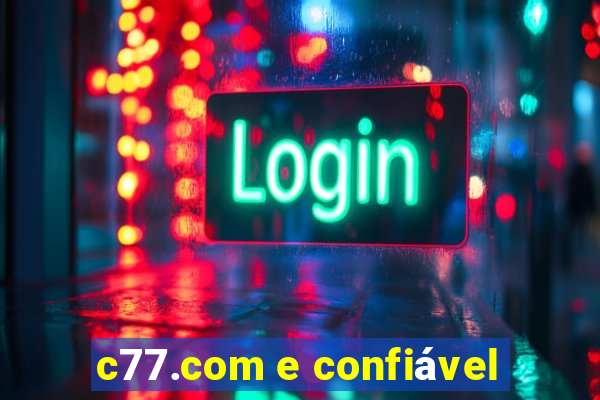 c77.com e confiável