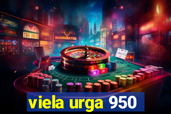 viela urga 950