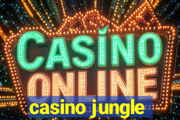 casino jungle