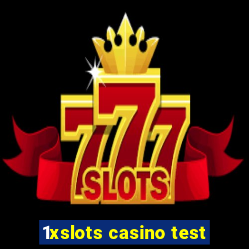 1xslots casino test