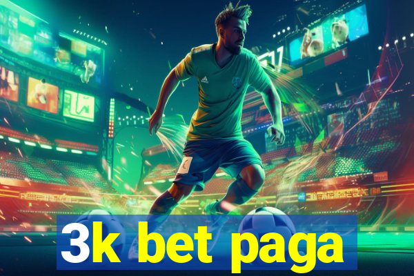 3k bet paga