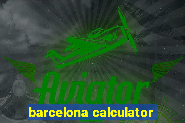 barcelona calculator