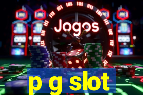 p g slot