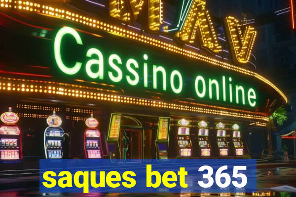 saques bet 365