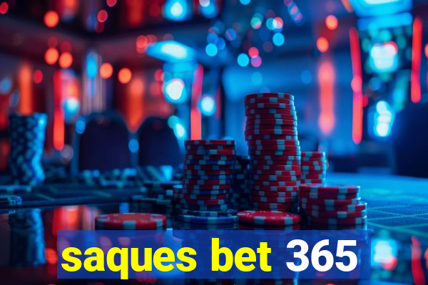 saques bet 365