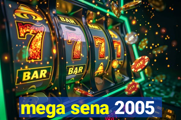 mega sena 2005