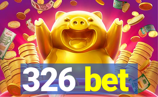 326 bet