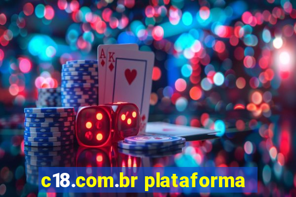 c18.com.br plataforma