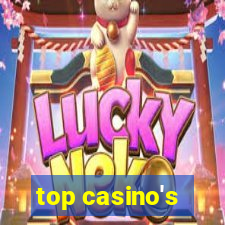 top casino's