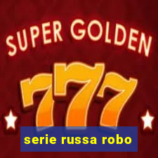 serie russa robo