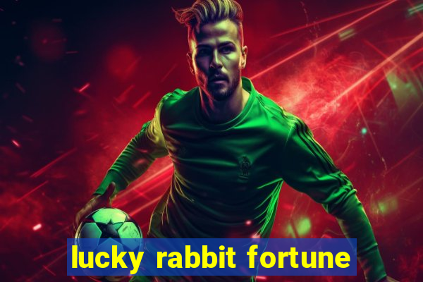 lucky rabbit fortune