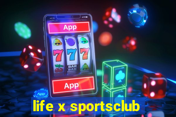 life x sportsclub