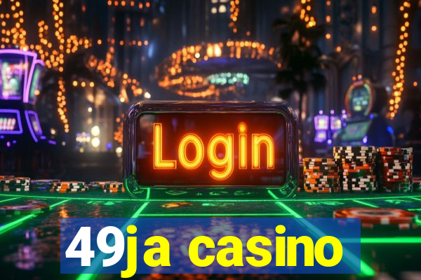 49ja casino