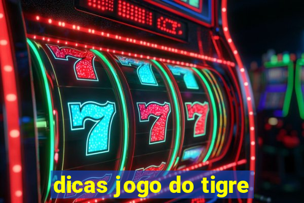 dicas jogo do tigre