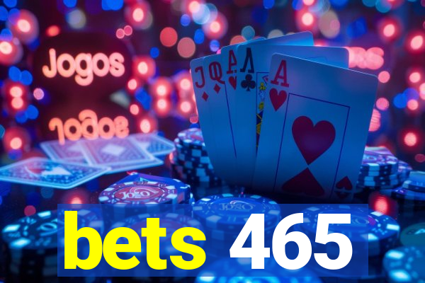 bets 465