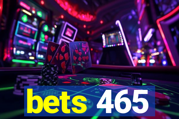 bets 465