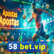 58 bet.vip