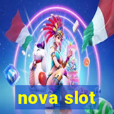 nova slot