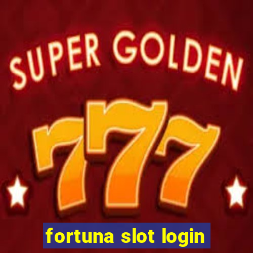 fortuna slot login