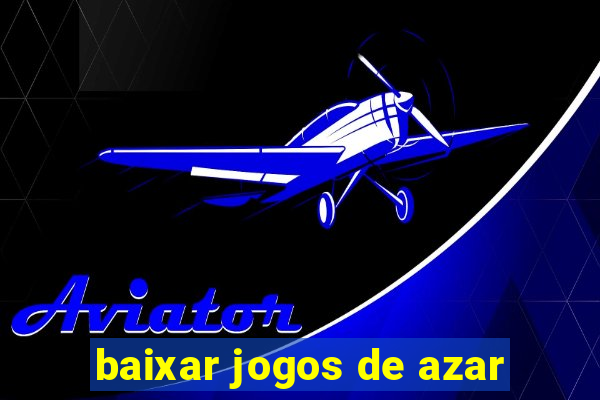 baixar jogos de azar