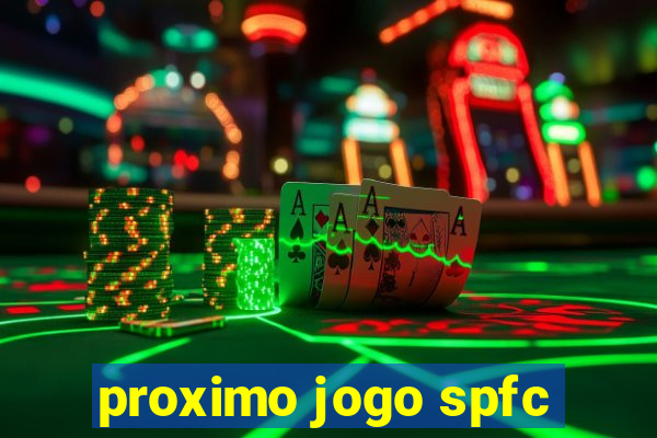 proximo jogo spfc