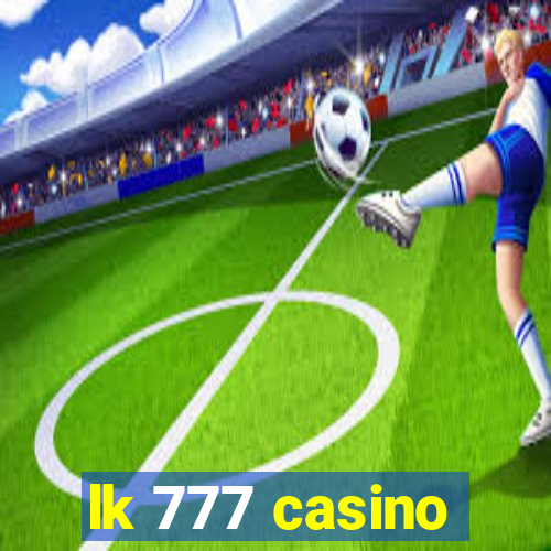 lk 777 casino