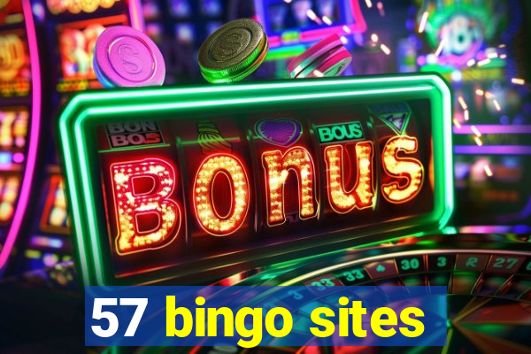 57 bingo sites