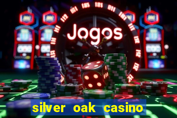 silver oak casino $100 no deposit bonus codes