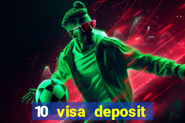 10 visa deposit casinos australia